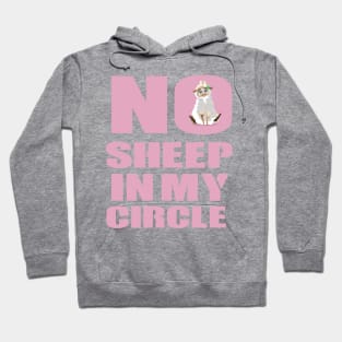 no sheep in my circle fanny Shirt Hoodie